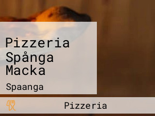 Pizzeria Spånga Macka