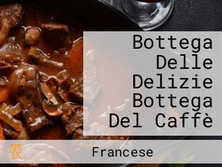 Bottega Delle Delizie Bottega Del Caffè