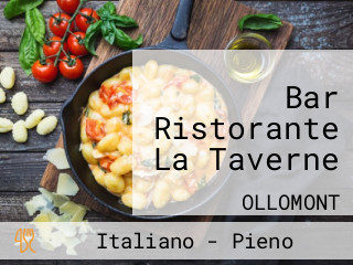 Bar Ristorante La Taverne