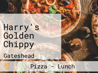 Harry's Golden Chippy