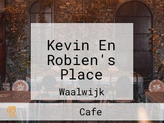 Kevin En Robien's Place