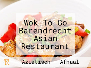 Wok To Go Barendrecht Asian Restaurant Aziatische Gerechten Delivery Only