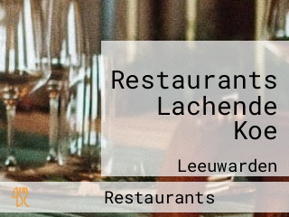 Restaurants Lachende Koe