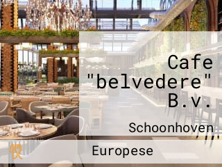 Cafe "belvedere" B.v.