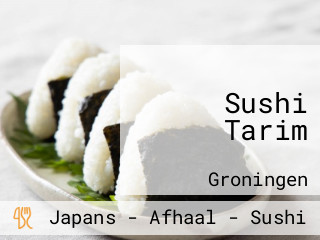 Sushi Tarim