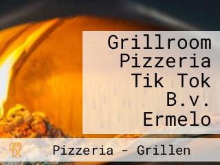 Grillroom Pizzeria Tik Tok B.v. Ermelo