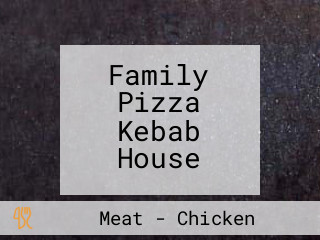 Family Pizza Kebab House