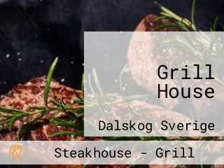 Grill House