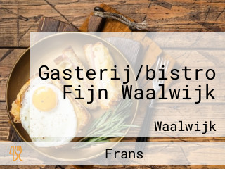 Gasterij/bistro Fijn Waalwijk