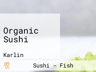 Organic Sushi