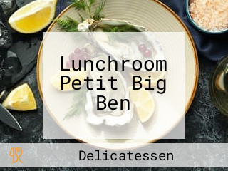 Lunchroom Petit Big Ben