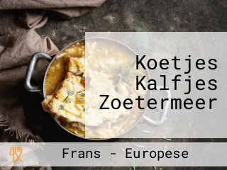 Koetjes Kalfjes Zoetermeer