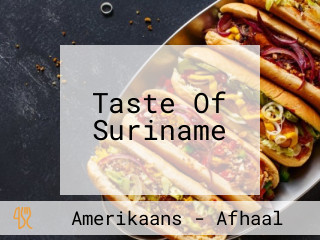 Taste Of Suriname