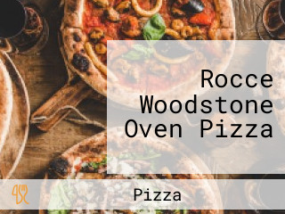 Rocce Woodstone Oven Pizza