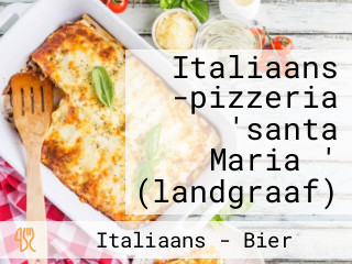 Italiaans -pizzeria 'santa Maria ' (landgraaf)