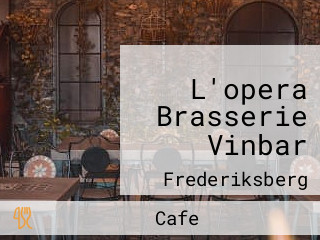 L'opera Brasserie Vinbar