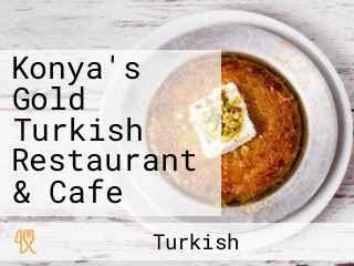 Konya's Gold Turkish Restaurant & Cafe