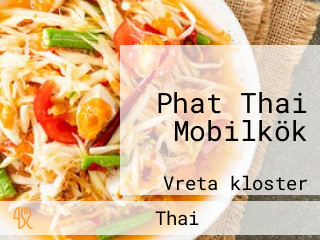 Phat Thai Mobilkök