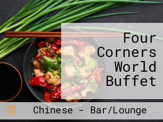 Four Corners World Buffet