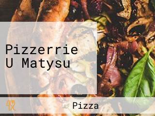 Pizzerrie U Matysu