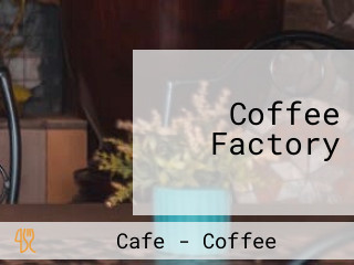 Coffee Factory