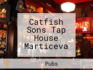 Catfish Sons Tap House Marticeva