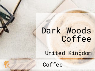 Dark Woods Coffee