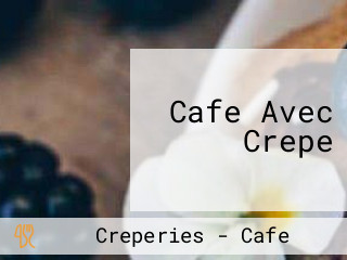 Cafe Avec Crepe