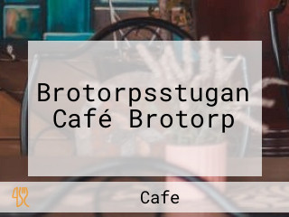 Brotorpsstugan Café Brotorp