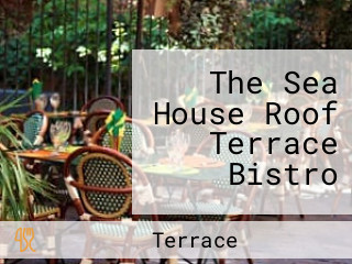 The Sea House Roof Terrace Bistro