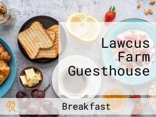 Lawcus Farm Guesthouse