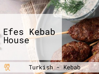 Efes Kebab House