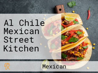 Al Chile Mexican Street Kitchen