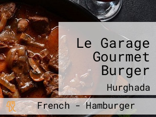 Le Garage Gourmet Burger