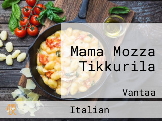 Mama Mozza Tikkurila