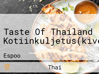 Taste Of Thailand Kotiinkuljetus(kivenlahti)