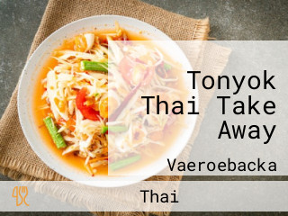 Tonyok Thai Take Away