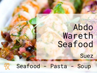 Abdo Wareth Seafood