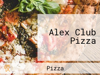 Alex Club Pizza