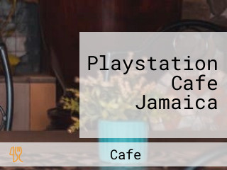 Playstation Cafe Jamaica