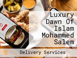 Luxury Dawn Of Islam Mohammed Salem