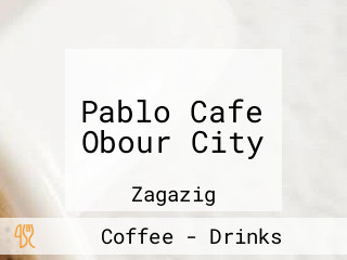 Pablo Cafe Obour City