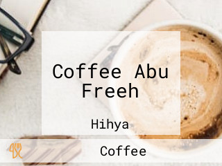 Coffee Abu Freeh