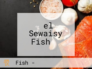 ‪el Sewaisy Fish ‬