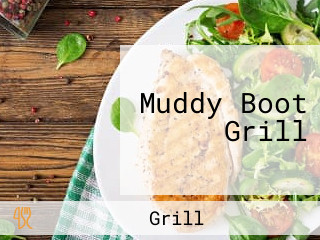 Muddy Boot Grill