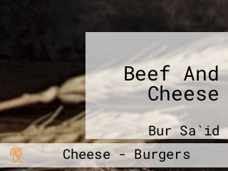 Beef And Cheese