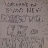 The Robbins Well Quiz On Monday With Anna Hilarious