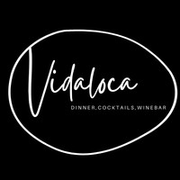 Vida Loca Dinner, Cocktails, Winebar