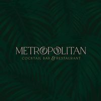 Metropolitan Cocktail Bar Restaurant