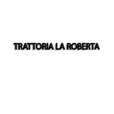 Trattoria La Roberta